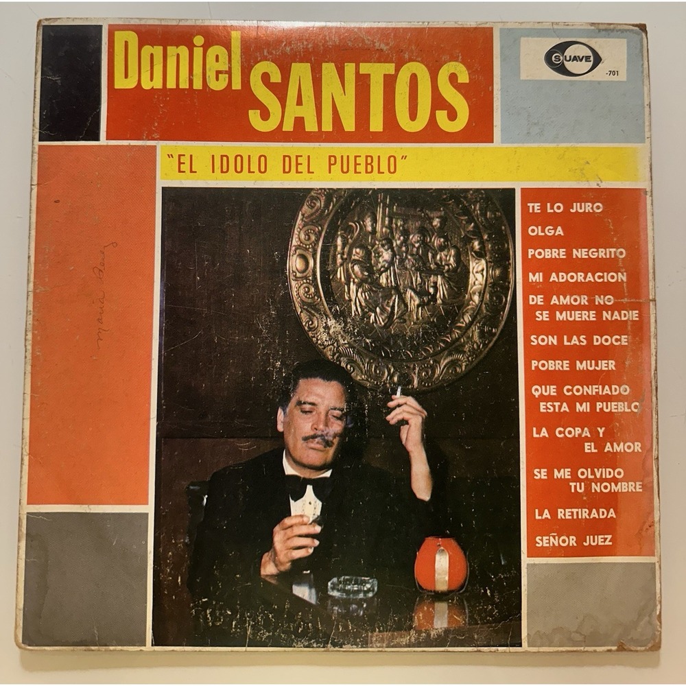 Daniel Santos El Idolo Del Pueblo Vinyl LP Suave 701 Latin Bolero Vintage Record